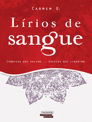 cover image of Lírios de Sangue--Crônicas que salvam... Poesias que libertam